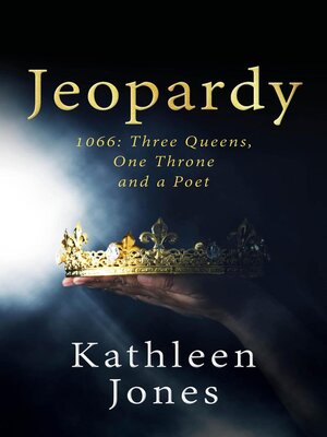 cover image of Jeopardy 1066, Three Queens, One Throne, and a Poet